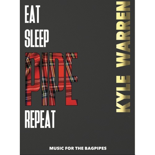 Eat Sleep Pipe Repeat